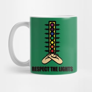 Respect The Lights Mug